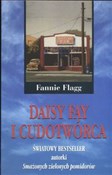 Książka : Daisy Fay ... - Fannie Flagg