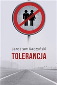 Tolerancja... - Jarosław Kaczyński -  books from Poland