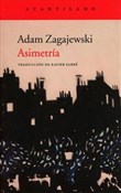 Książka : Asimetria ... - Adam Zagajewski