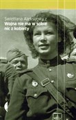 Wojna nie ... - Swietłana Aleksijewicz -  foreign books in polish 