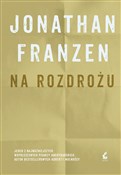 Książka : Na rozdroż... - Jonathan Franzen