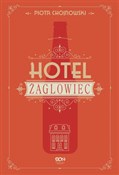 Zobacz : Hotel Żagl... - Piotr Chojnowski