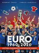 Książka : Euro 1960-... - Tomasz Gawędzki, Norbert Tkacz