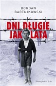 Dni długie... - Bogdan Bartnikowski -  books in polish 