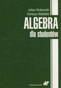 Algebra dl... - Julian Klukowski, Ireneusz Nabiałek -  Polish Bookstore 