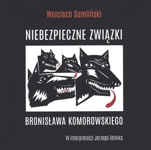 Picture of [Audiobook] Niebezpieczne związki Bronisława Komorowskiego