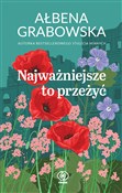 Polska książka : Najważniej... - Ałbena Grabowska