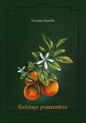 Kwitnące p... - Zuzanna Samolik -  books from Poland