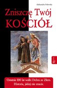 Polska książka : Zniszczę T... - Aleksandra Polewska
