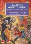 Polska książka : Czarujące ... - Terry Pratchett, Roald Dahl, Arthur Clarke
