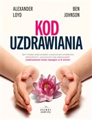 Kod uzdraw... - Alexander Loyd, Ben Johnson -  Polish Bookstore 