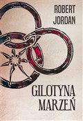 Gilotyna m... - Robert Jordan -  books in polish 