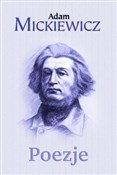 Poezje - Adam Mickiewicz -  foreign books in polish 