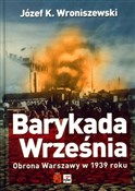 Książka : Barykada w... - Józef K. Wroniszewski