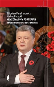 Picture of Kryształowy fortepian Zdrady i zwycięstwa Petra Poroszenki