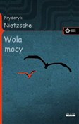 Wola mocy - Fryderyk Nietzsche -  books in polish 