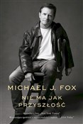 Nie ma jak... - Michael J. Fox -  books in polish 