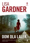 polish book : Dom dla la... - Lisa Gardner