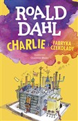 Charlie i ... - Roald Dahl -  Polish Bookstore 