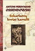 Szkarłatny... - Antoni Ferdynand Ossendowski -  Książka z wysyłką do UK