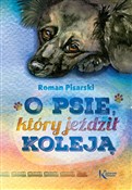 O psie, kt... - Roman Pisarski -  books from Poland