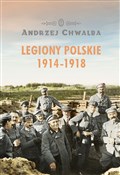 Legiony po... - Andrzej Chwalba -  Książka z wysyłką do UK