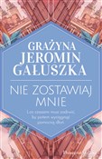 Nie zostaw... - Grażyna Jeromin-Gałuszka -  books in polish 