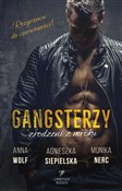 Gangsterzy... - Anna Wolf, Agnieszka Siepielska, Monika Nerc -  Polish Bookstore 