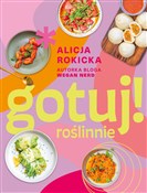 Gotuj! roś... - Alicja Rokicka -  Książka z wysyłką do UK