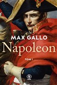 Napoleon. ... - Max Gallo -  Polish Bookstore 