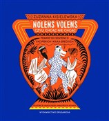 Książka : Nolens vol... - Zuzanna Kisielewska