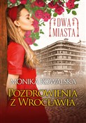 Książka : Dwa miasta... - Monika Kowalska