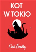 Książka : Kot w Toki... - Nick Bradley