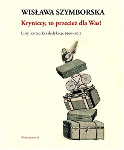 Picture of Kryniccy, to przecież dla Was! Listy, karteczki i dedykacje 1966-2011