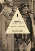 Krzyżyk ni... - Paweł Smoleński, Bartłomiej Kuraś -  books from Poland