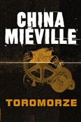 Książka : Toromorze - China Mieville