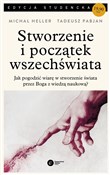 Stworzenie... - Michał Heller, Tadeusz Pabjan -  Polish Bookstore 