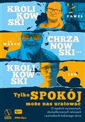 Tylko spok... - Paweł Królikowski, Jan Królikowski, Marek Chrzanowski, Judyta Syrek -  foreign books in polish 