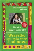 Polska książka : Wszystko m... - Beata Pawlikowska
