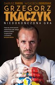 Książka : Grzegorz T... - Grzegorz Tkaczyk, Dariusz Faron, Wojciech Demusiak