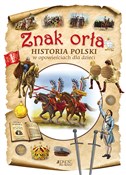Znak orła ... - Dorota Skwark, Aleksander Panek -  Polish Bookstore 