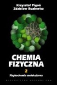 Książka : Chemia fiz... - Krzysztof Pigoń, Zdzisław Ruziewicz