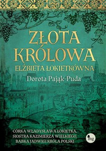 Picture of Złota królowa Elżbieta Łokietkówna