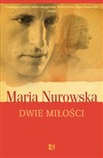 Dwie miłoś... - Maria Nurowska -  foreign books in polish 