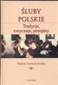 Śluby pols... - Hanna Szymanderska -  foreign books in polish 