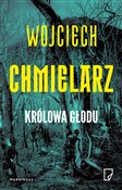 Polska książka : Królowa gł... - Wojciech Chmielarz