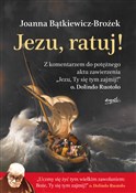 Jezu, ratu... - Joanna Bątkiewicz-Brożek -  Książka z wysyłką do UK
