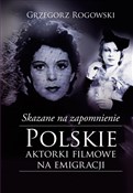 Skazane na... - Grzegorz Rogowski, Michał Pieńkowski -  books from Poland