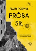 Książka : Próba sił - Piotr Rozmus