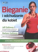 Bieganie i... - Jeff Galloway, Barbara Galloway -  Polish Bookstore 